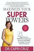 Maximize Your Super Powers Vol. 1 1983262390 Book Cover