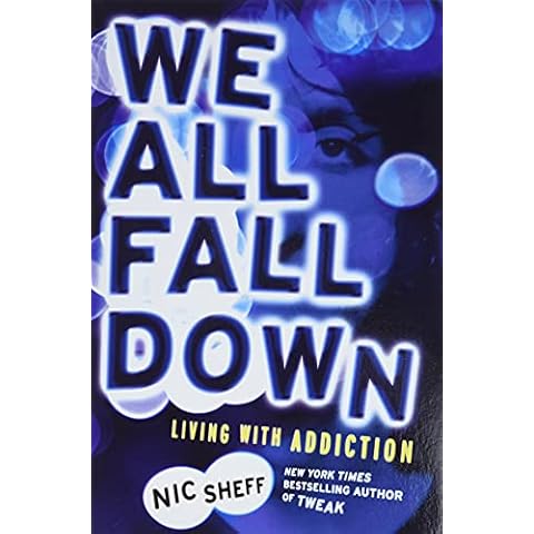 We All Fall Down: Living with Addiction Cover