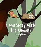 I Will Sleep With The Animals