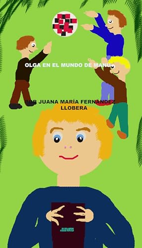 OLGA EN EL MUNDO DE MANU (Spanish Edition)
