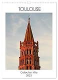 Collection Ville TOULOUSE (Calendrier mural 2023 DIN A3 vertical)