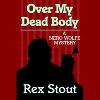 Over My Dead Body Audiolibro Por Rex Stout arte de portada