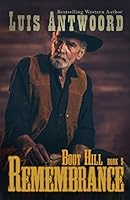 Boot Hill: Remembrance 1517314682 Book Cover