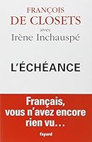 L'échéance: Français, Vous N'avez Encore Rien Vu 2213666008 Book Cover
