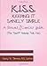 K.I.S.S. Keeping It Sanely Simple- A Breast Cancer Guide
