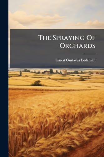 The Spraying Of Orchards