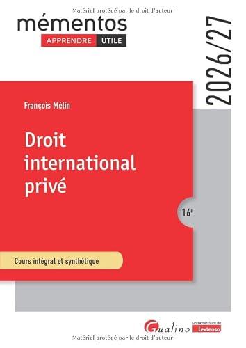 Droit international privé: Cours intégral et synthétique