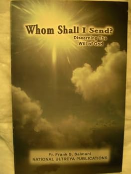 Paperback Whom Shall I Send? Discerning the Will of God Book