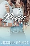 Playing for Keeps: A Small-Town Romance (Hope Valley Book 10)