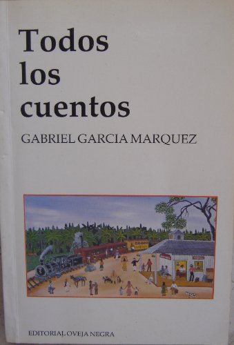 Todos Los Cuentos (Spanish Edition) [Spanish] 9580600031 Book Cover