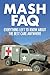 MASH FAQ: Everything Left to Know About the Best Care Anywhere