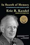 In Search of Memory: The Emergence of a New Science of Mind