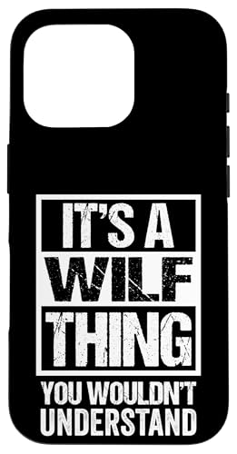 A Wilf Thing You Wouldn't Understand First Name Nickname Carcasa para iPhone 16 Pro