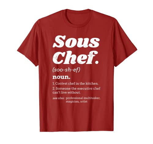 Sous Chef T Shirt - Funny Definition