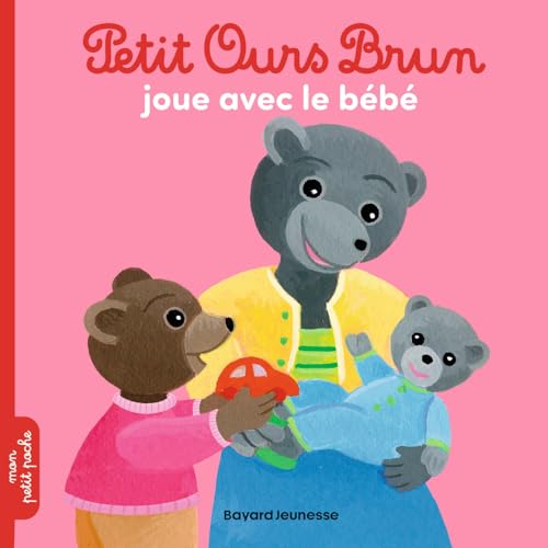 Petit Ours Brun joue avec le bébé - Dès 2 ans