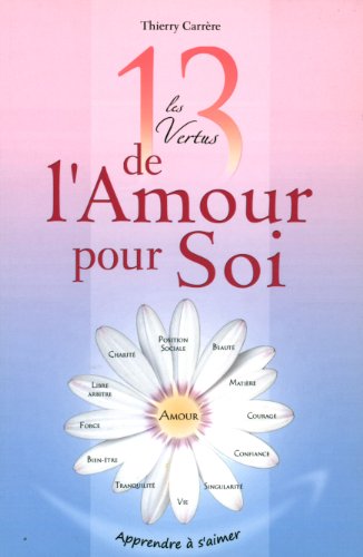 Les 13 vertus de l'amour pour soi [French] 2916008152 Book Cover