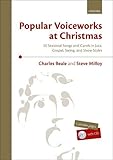 stijn nijhuis voiceworks  Popular Voiceworks at Christmas: 20 Seasonal Songs and Carols in Jazz, Gospel, Swing, and Show Styles