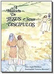 A história de Jesus e seus discípulos