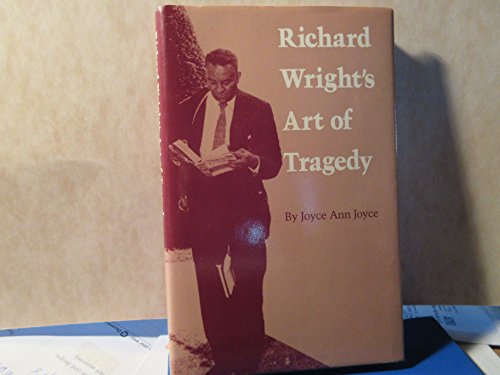 Richard Wright's Art of Tragedy 0877451486 Book Cover