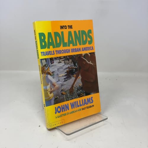 Into the Badlands: Travels Through Urban America