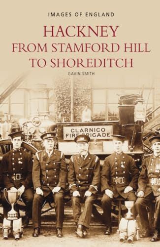 Hackney From Stamford Hill To Shore (Images of England)