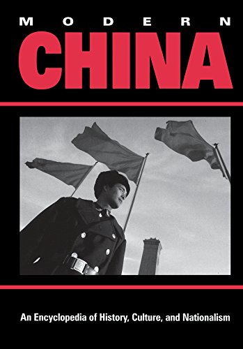 Modern China: An Encyclopedia of History, Culture, and Nationalism      1st Edition, Kindle Edition