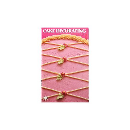Cake Decorating 0941034402 Book Cover
