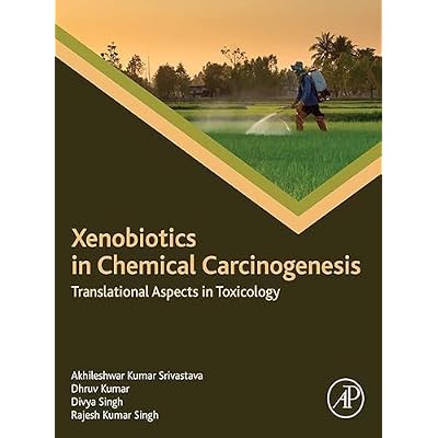 Xenobiotics in Chemical Carcinogenesis: Translational Aspects in Toxicology