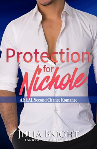 Protection for Nichole (Safeguarded By The SEAL Book 2)