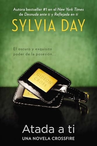 Atada a ti (The Crossfire) (Spanish Edition)