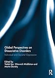 Global Perspectives on Dissociative Disorders: Individual and Societal Oppression