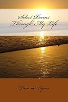 Select Poems Threw My Life 1503106969 Book Cover