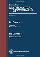 Lie Groups I/Lie Groups II (Translations of Mathematical Monographs) 0821845446 Book Cover