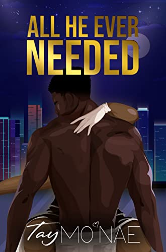 All He Ever Needed (Million Dollar Baby Book 1)