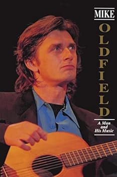 Paperback Mike Oldfield: A Man and His Music Book