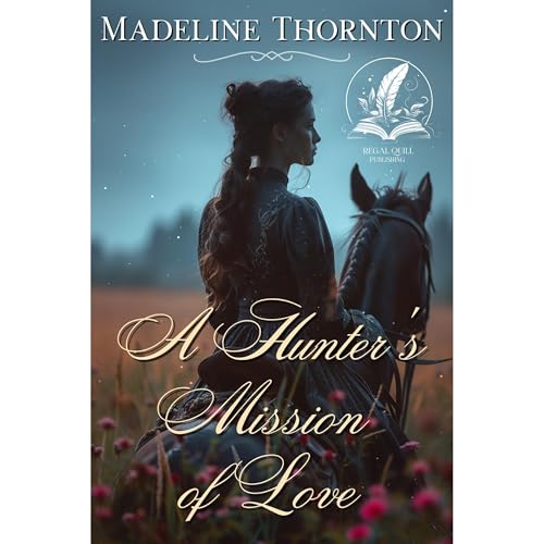 Madeline Thornton - A Hunter's Mission of Love episode artwork