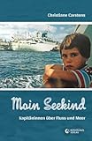 Moin Seekind: Kapitäninnen über Fluss und Meer