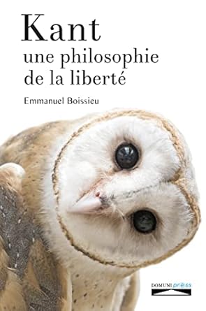 Kant, une philosophie de la liberté