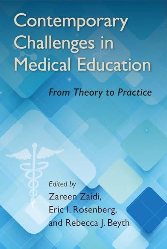 Contemporary Challenges in Medical Education: From Theory to Practice
