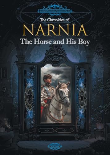 The Chronicles of Narnia: The Horse and His Boy (Chinese Edition)