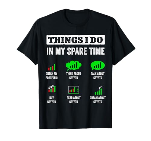 Things I Do in My Spare Time Trading Funny Crypto Investing T-Shirt