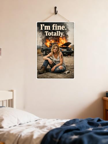 I'm Fine. Totally. Metal Sign - 8x12 Inch Vintage Tin Plaque with Humorous Girl & Burning Car Art, Perfect for Home or Office Decor, Pre-Drilled Holes for Easy Hanging — view 3