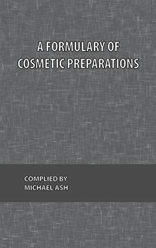 A Formulary of Cosmetic Preparations