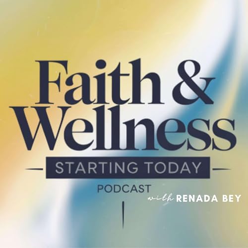 Faith & Wellness: Starting Today cover art