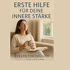 Erste Hilfe f&uuml;r deine innere St&auml;rke Titelbild
