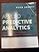 Applied Predictive Analytics: Principles and Techniques for the Professional Data Analyst