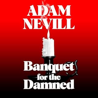 Banquet for the Damned Audiobook By Adam Nevill cover art