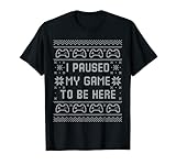 ho messo in pausa il mio gioco per essere qui brutto maglione di natale gamer maglietta