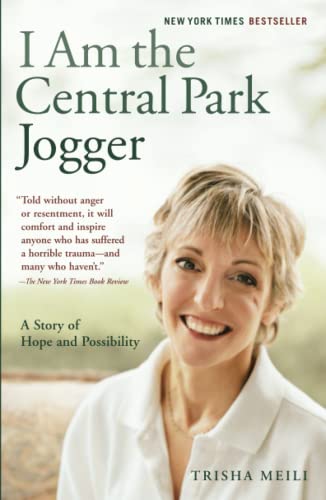 I Am the Central Park Jogger: A Story of Hope and Possibility