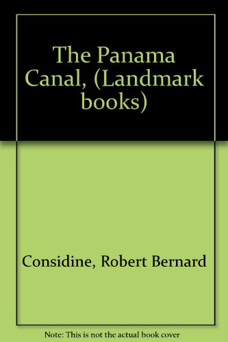 The Panama Canal, (Landmark books) B0007DTLI2 Book Cover